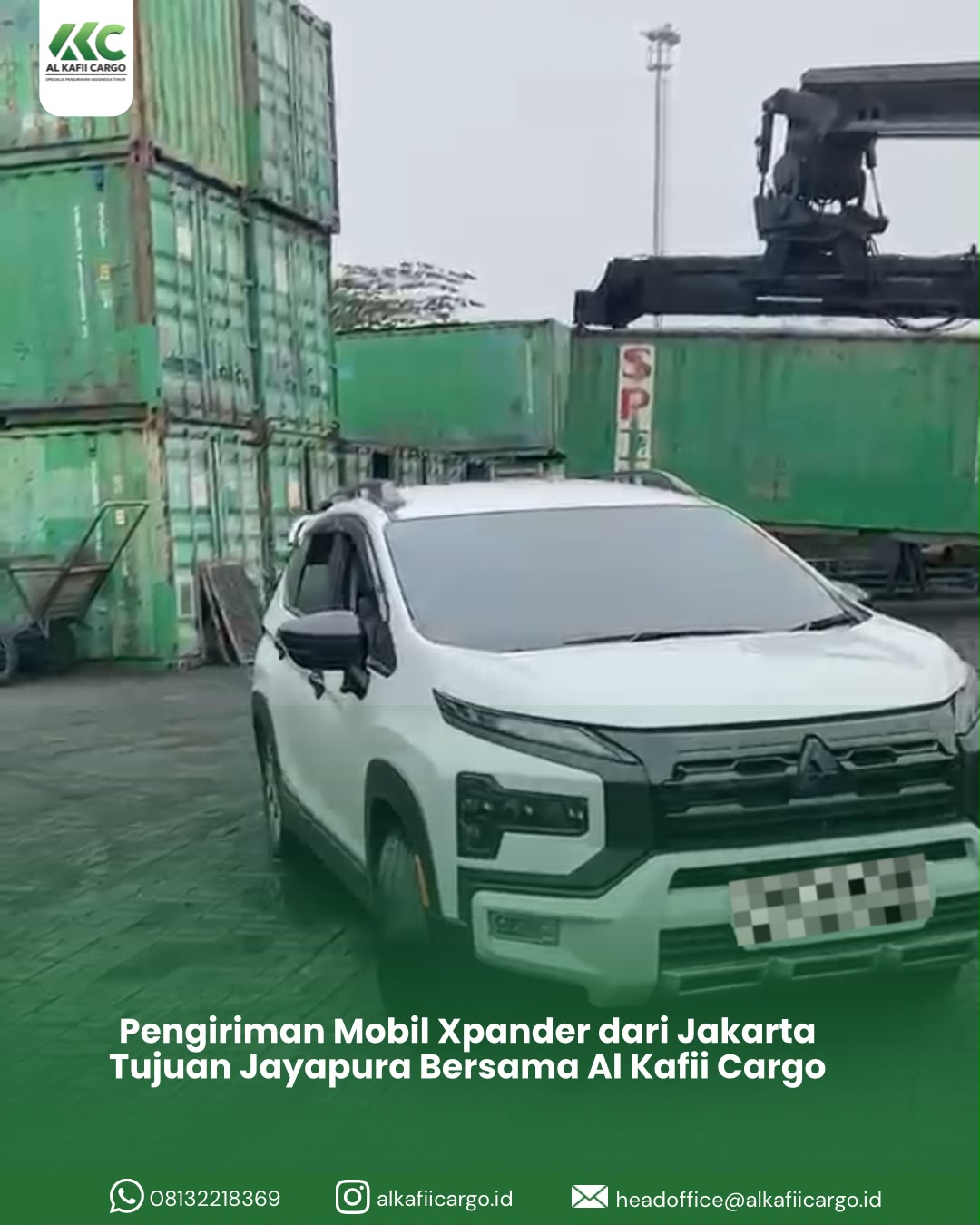 Pengiriman Mobil Xpander dari Jakarta Tujuan Jayapura Bersama Al Kafii Cargo