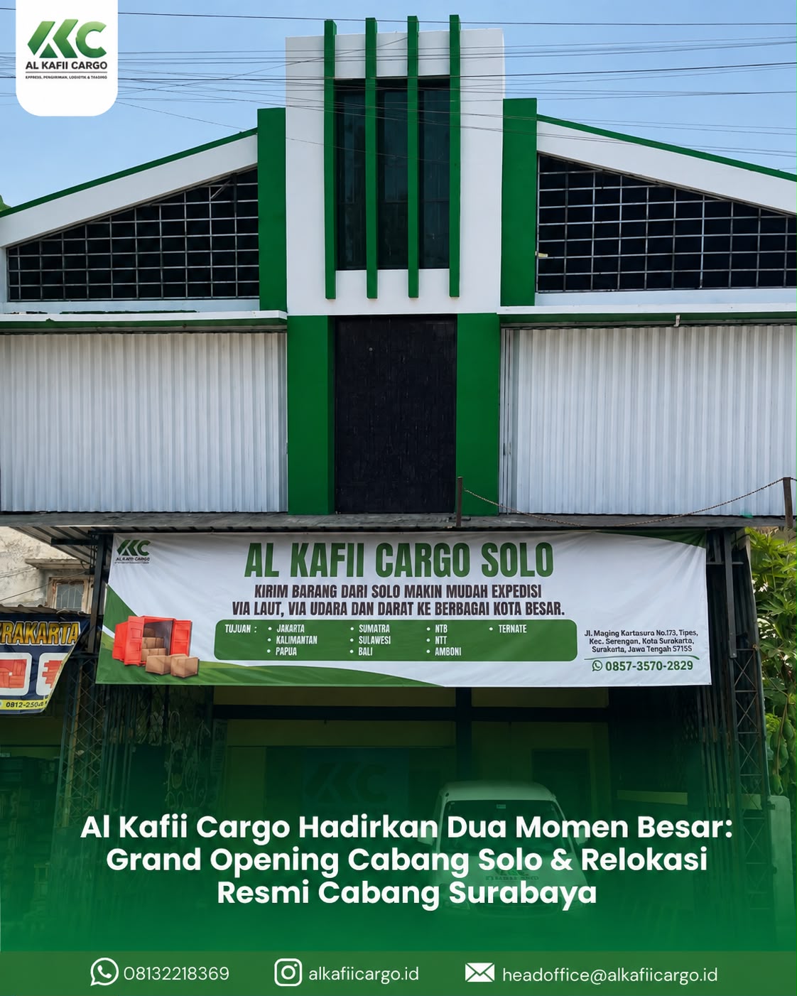 Al Kafii Cargo Hadirkan Dua Momen Besar: Grand Opening Cabang Solo & Relokasi Resmi Cabang Surabaya