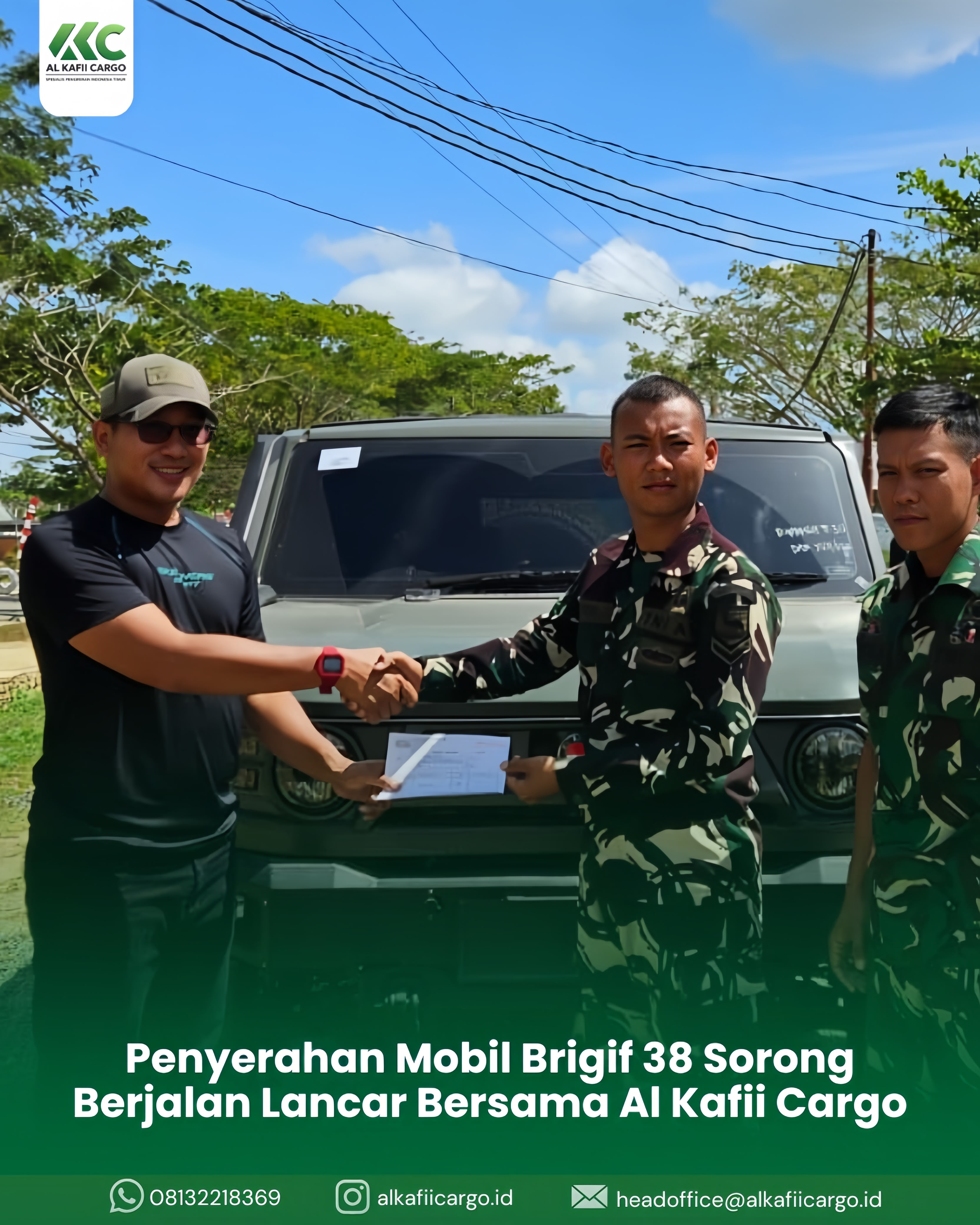 Al Kafii Cargo Sukses Melakukan Penyerahan Mobil Brigif 38 Sorong dengan Aman dan Tepat Waktu