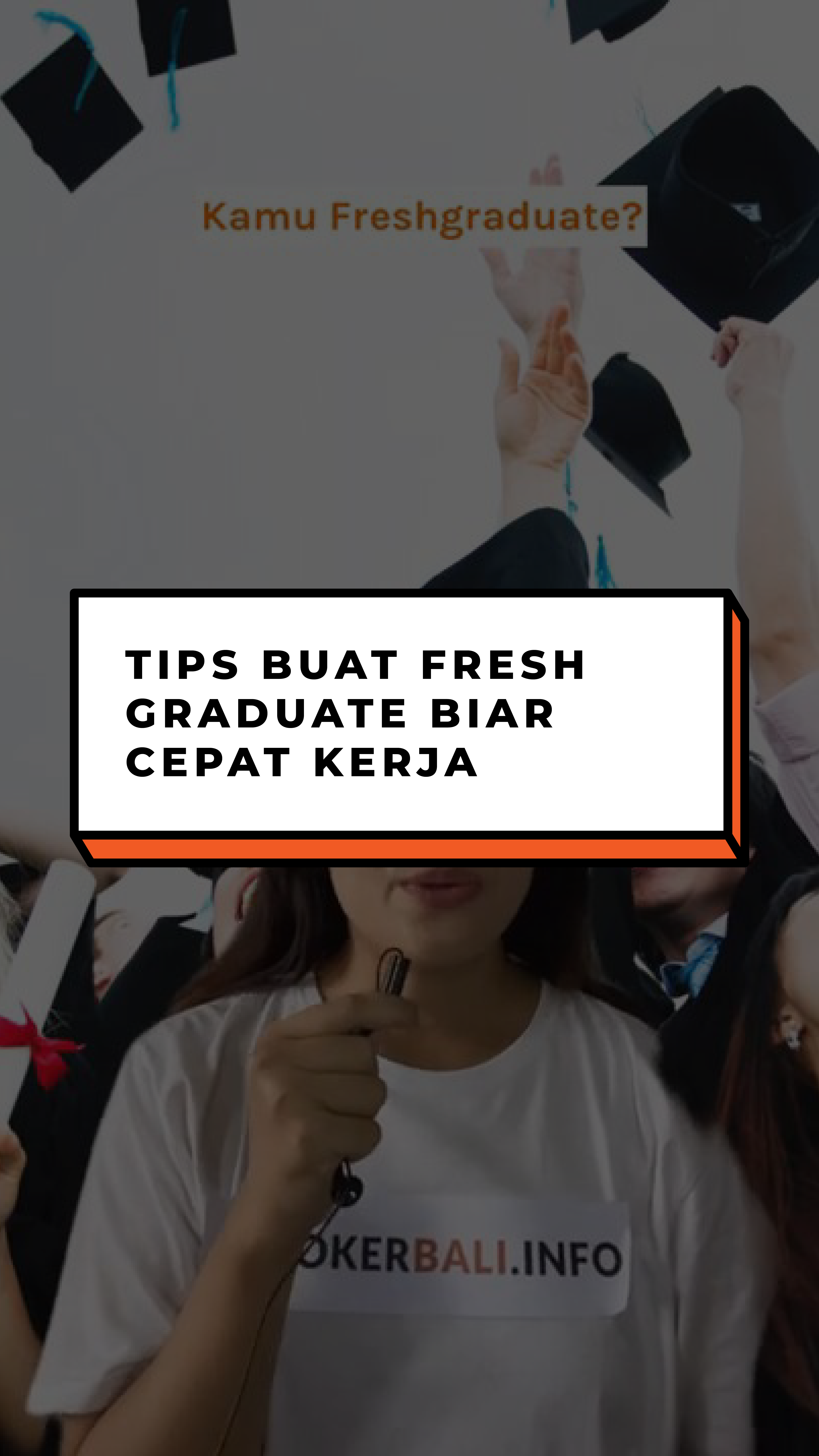 Tips Buat Fresh Graduate Biar Cepat Kerja