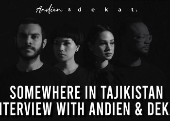Interview With Andien & Dekat Di Somewhere In Tajikistan (behind The Song)