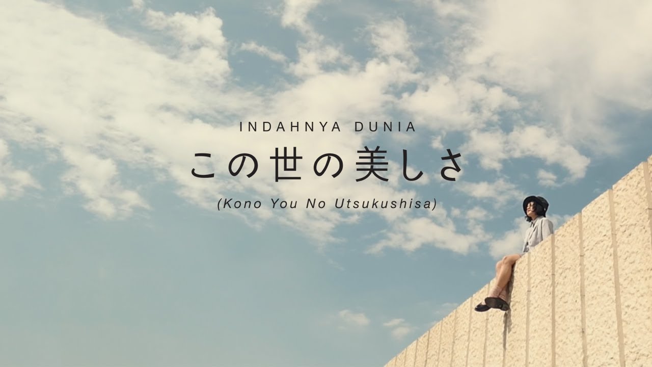 Kono You No Utsukushisa (indahnya Dunia Japanese Version)