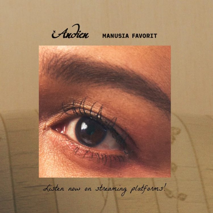 Andien Rilis 'manusia Favorit', Kisah Personal Yang Memberi Makna