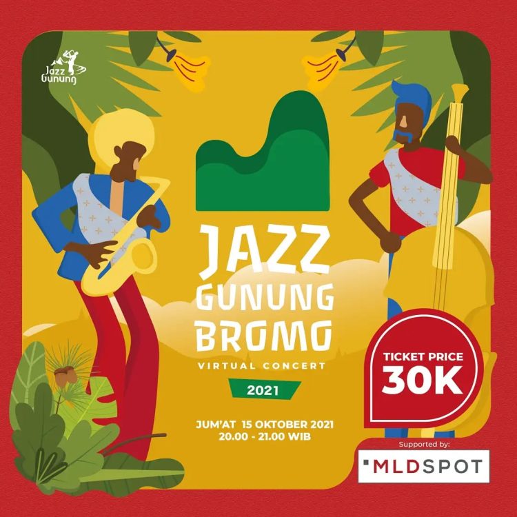 Jazz Gunung Bromo 2021 Bersama Mldspot Akan Menggelar Virtual Concert Yang Bisa Kamu Saksikan Selagi Di Rumah