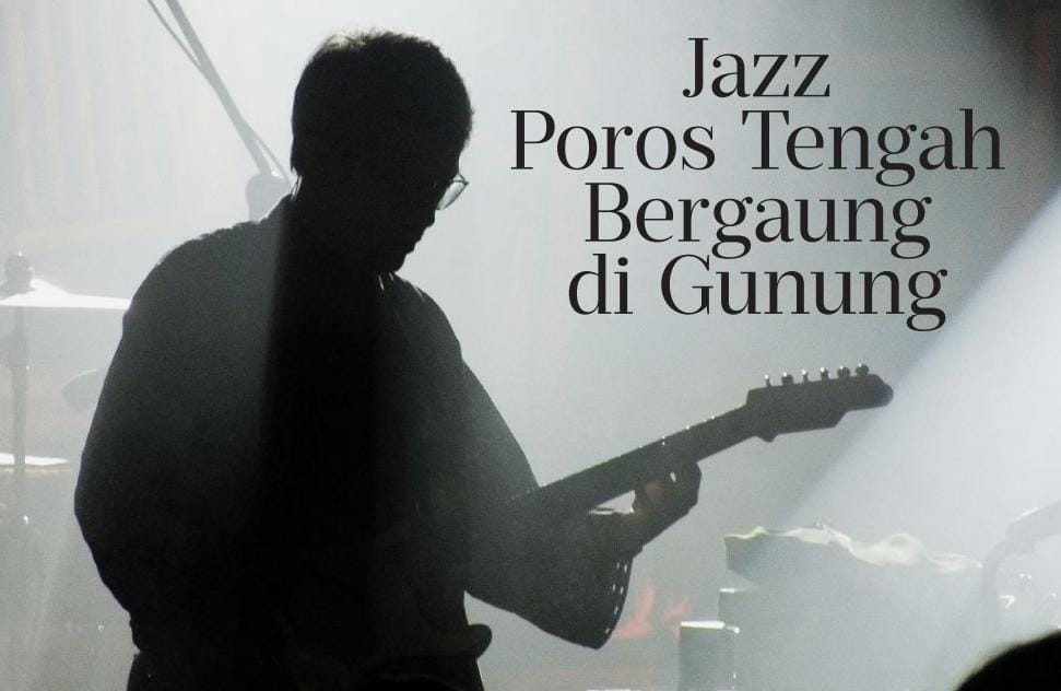 Jazz Poros Tengah Bergaung Di Gunung