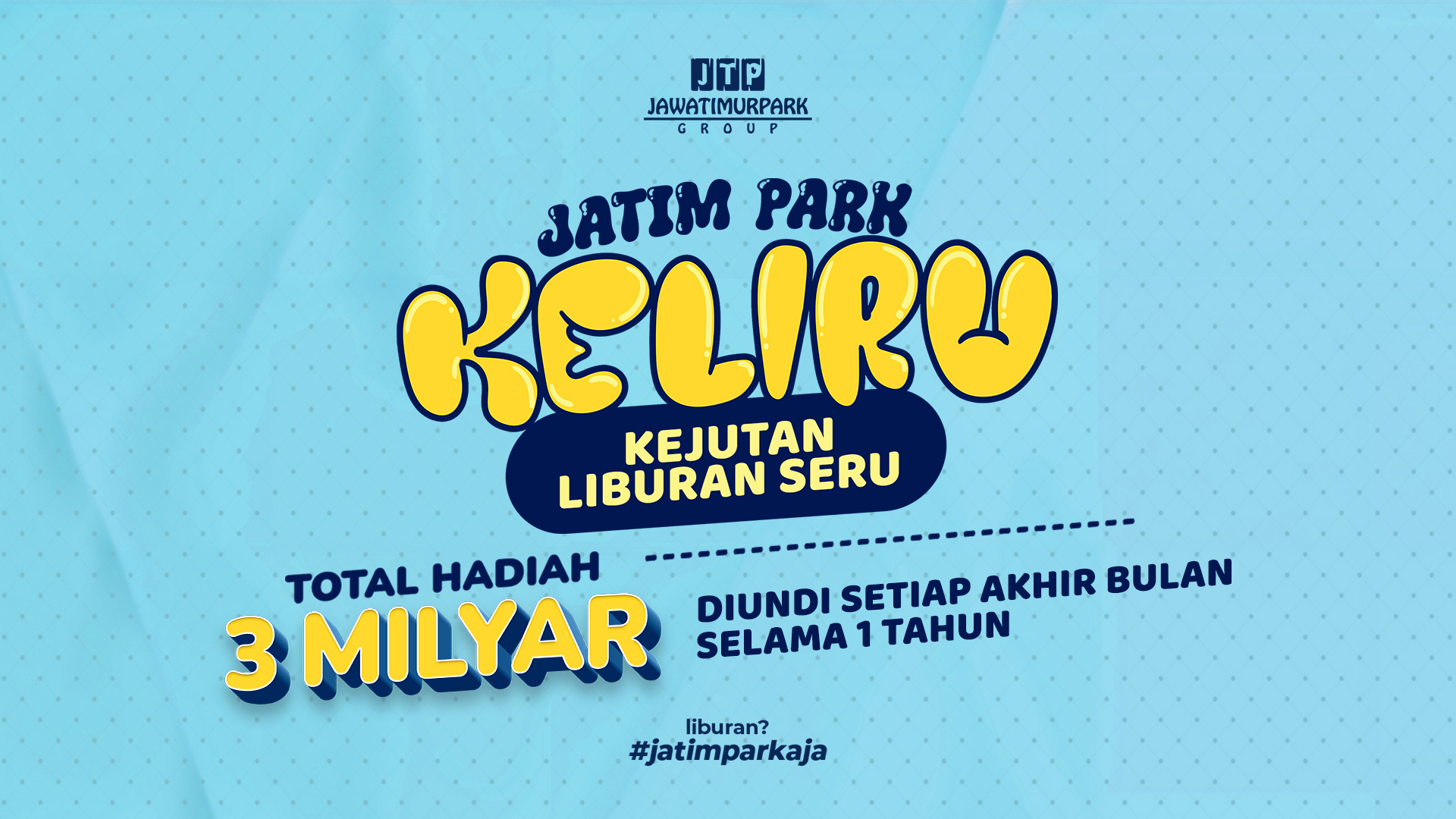 KELIRU (Kejutan Liburan Seru) - Jawa Timur Park Group