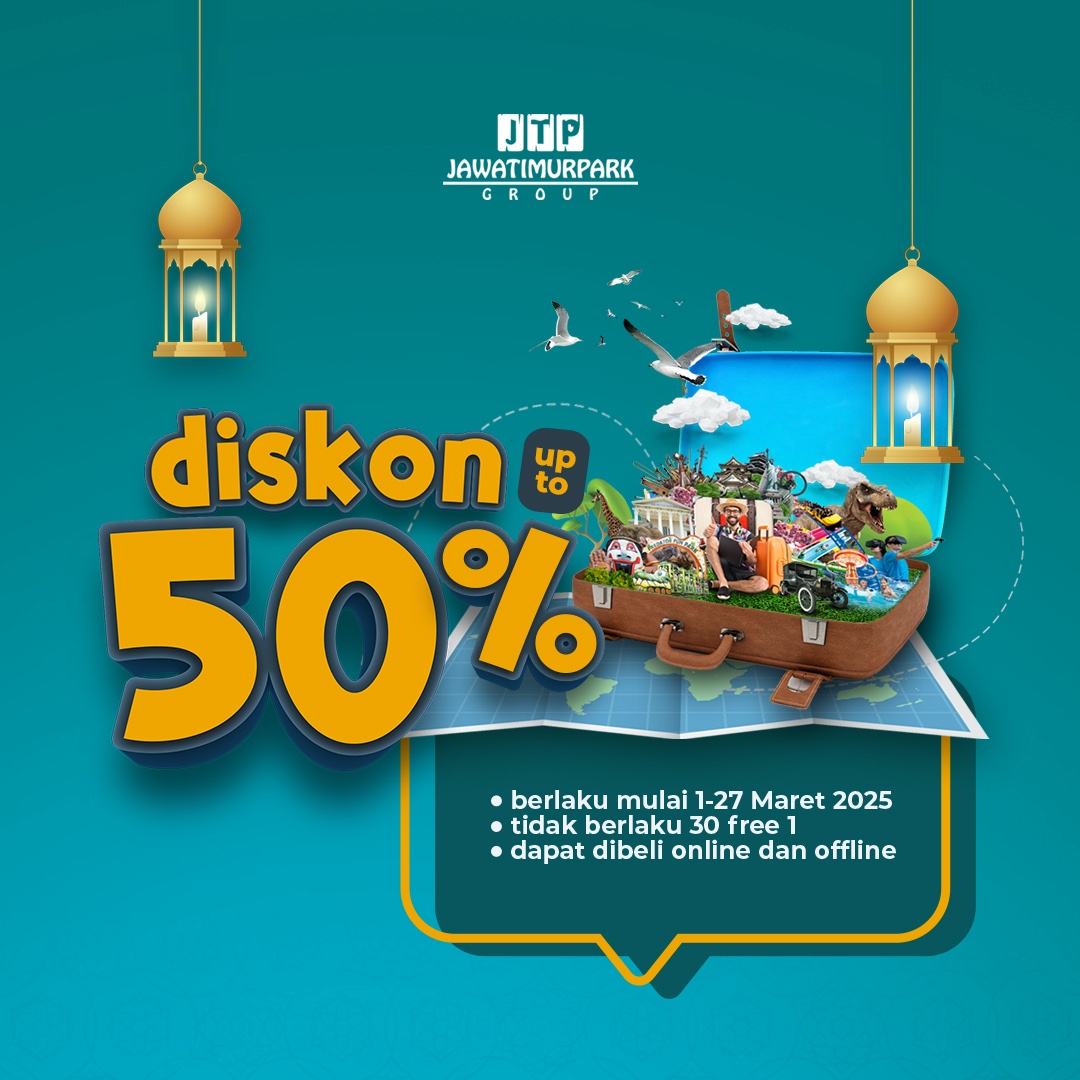 Diskon 50% Ramadhan Jawa Timur Park Group 1080 X 1080