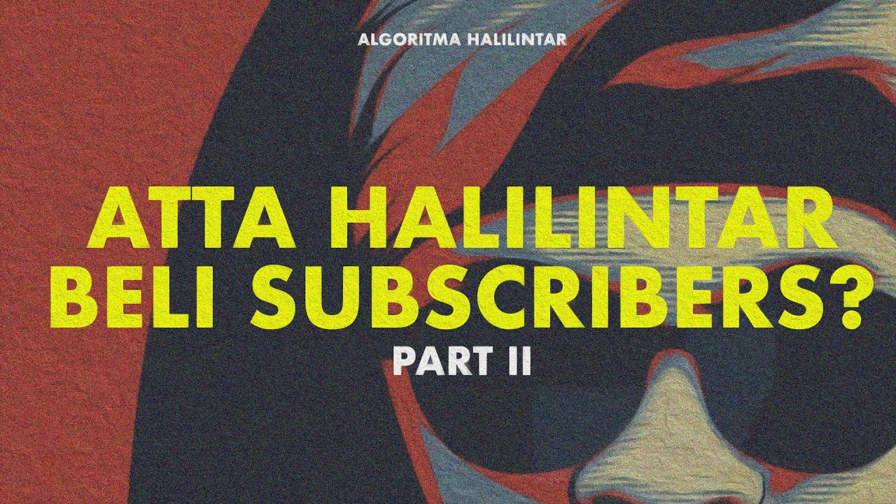 Rahasia 23 JUTA SUBSCRIBER ATTA HALILINTAR ( Research & Explained ) Part 2