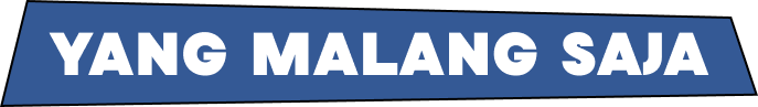 YANG MALANG AJA