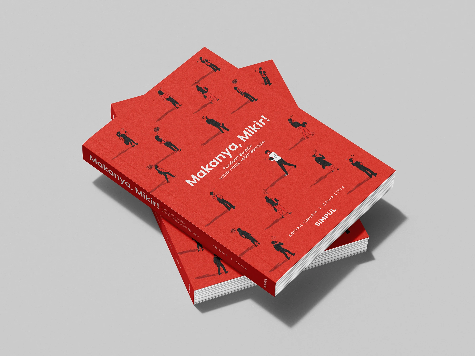 Makanya, Mikir Panduan Berpikir Untuk Hidup Lebih Bahagia