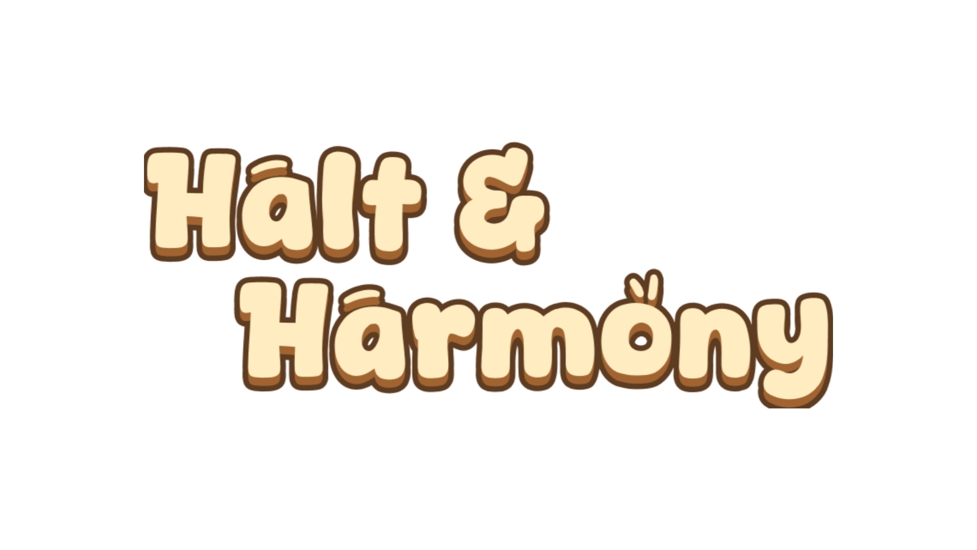 Halt & Harmony