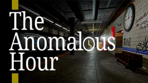 The Anomalous Hour – Empty Station of Anomalies