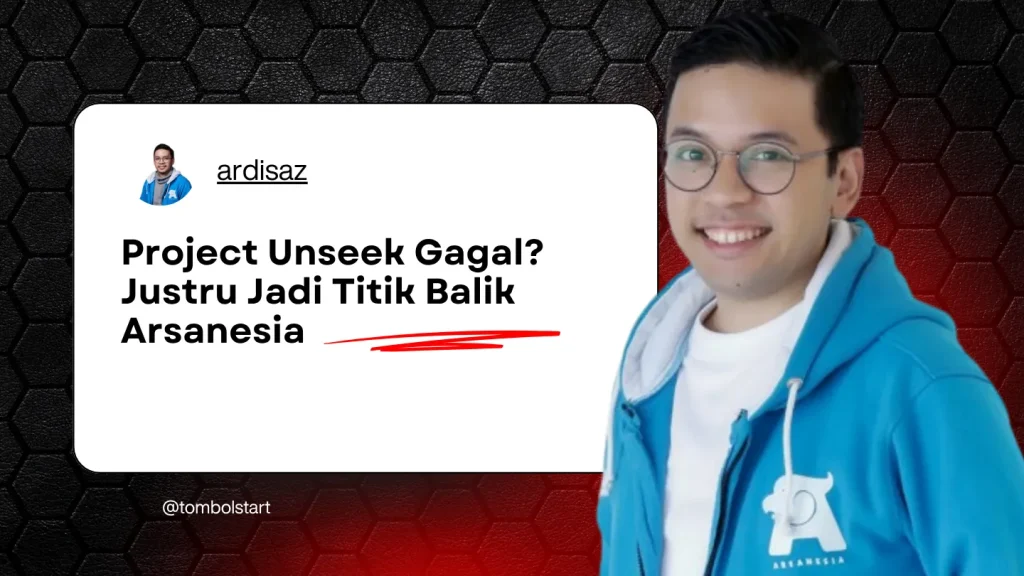 Adam Ardisasmita, Founder Arsanesia, berbagi cerita tentang Project Unseek yang meski gagal secara bisnis, justru menjadi titik balik penting bagi perusahaannya.