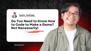 Do You Need to Know How to Code to Make a Game? Not Necessarily!