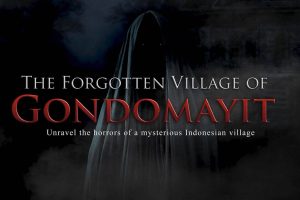 The Forgotten Village of Gondomayit: The Mystery of the Forgotten Village