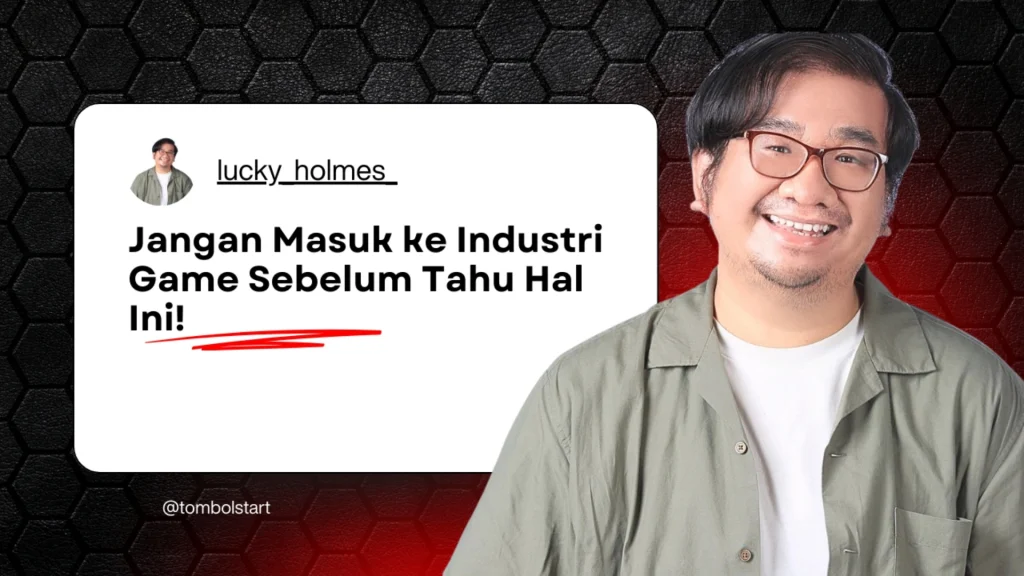 Jangan Masuk Industri Game Sebelum Tahu Hal Ini