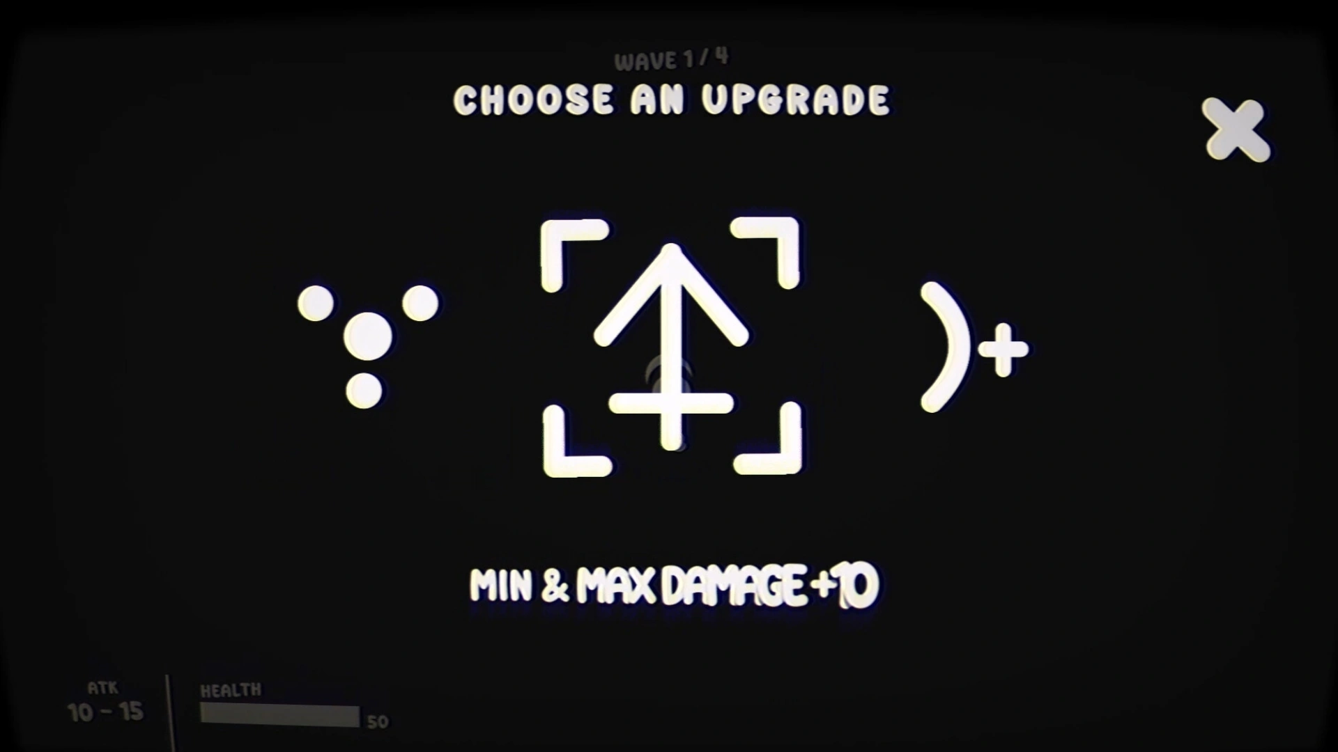 Choose your upgrade! Choose your upgrade!