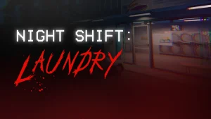 Night Shift Laundry