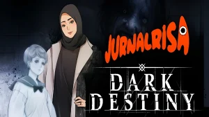 Jurnal Risa: Dark Destiny – Whispers from the Shadows
