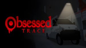 Obsessed: Trace – Echoes of Unhealed Wounds