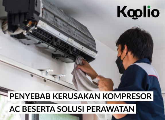 PENYEBAB KERUSAKAN KOMPRESOR AC BESERTA SOLUSI PERAWATAN