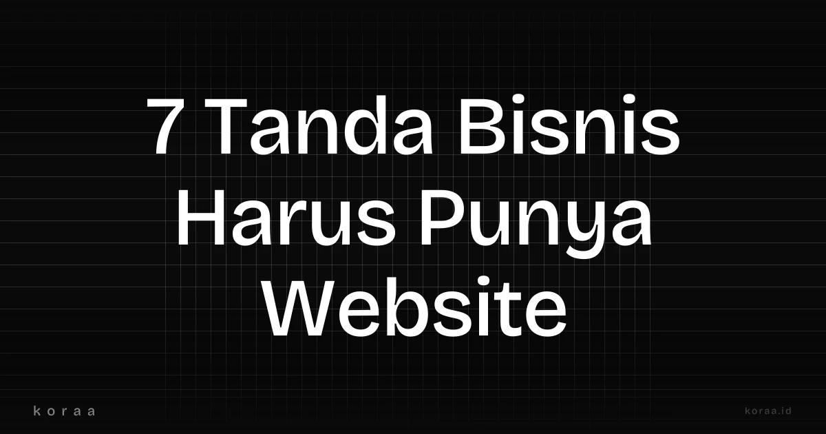 Ilustrasi tanda-tanda bisnis yang butuh website sendiri