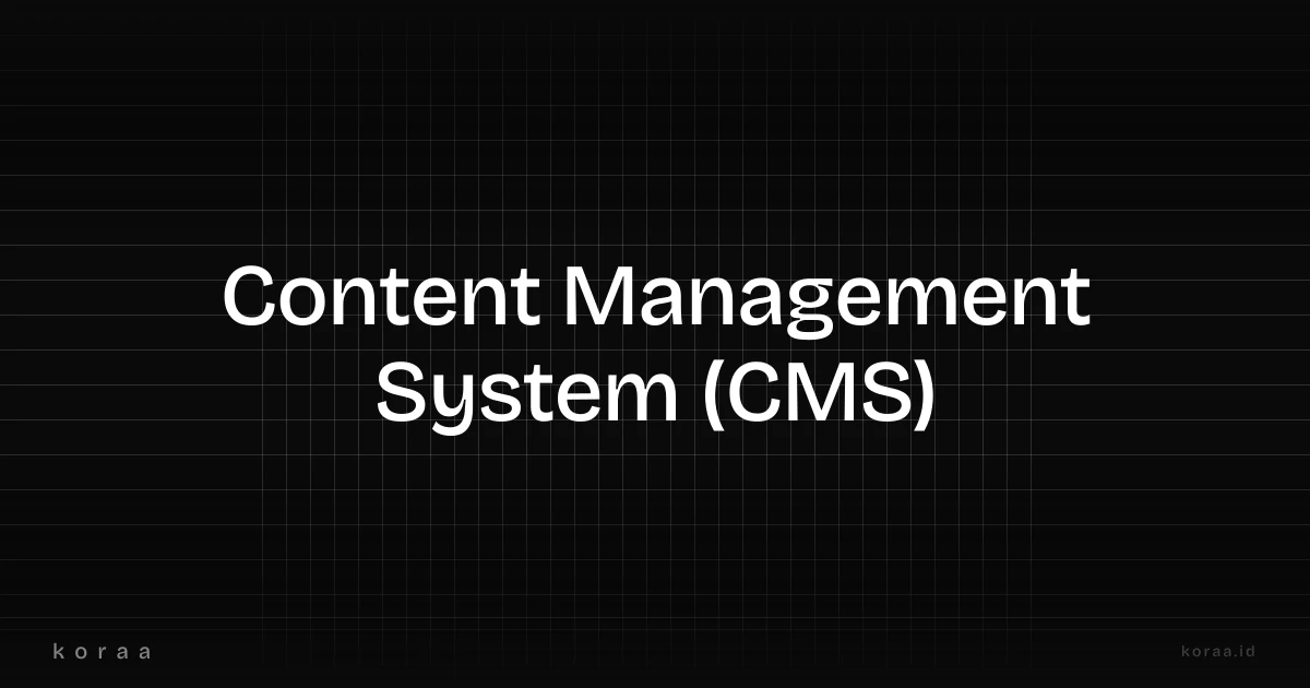 Ilustrasi penjelasan CMS Content Management System untuk pengelola media