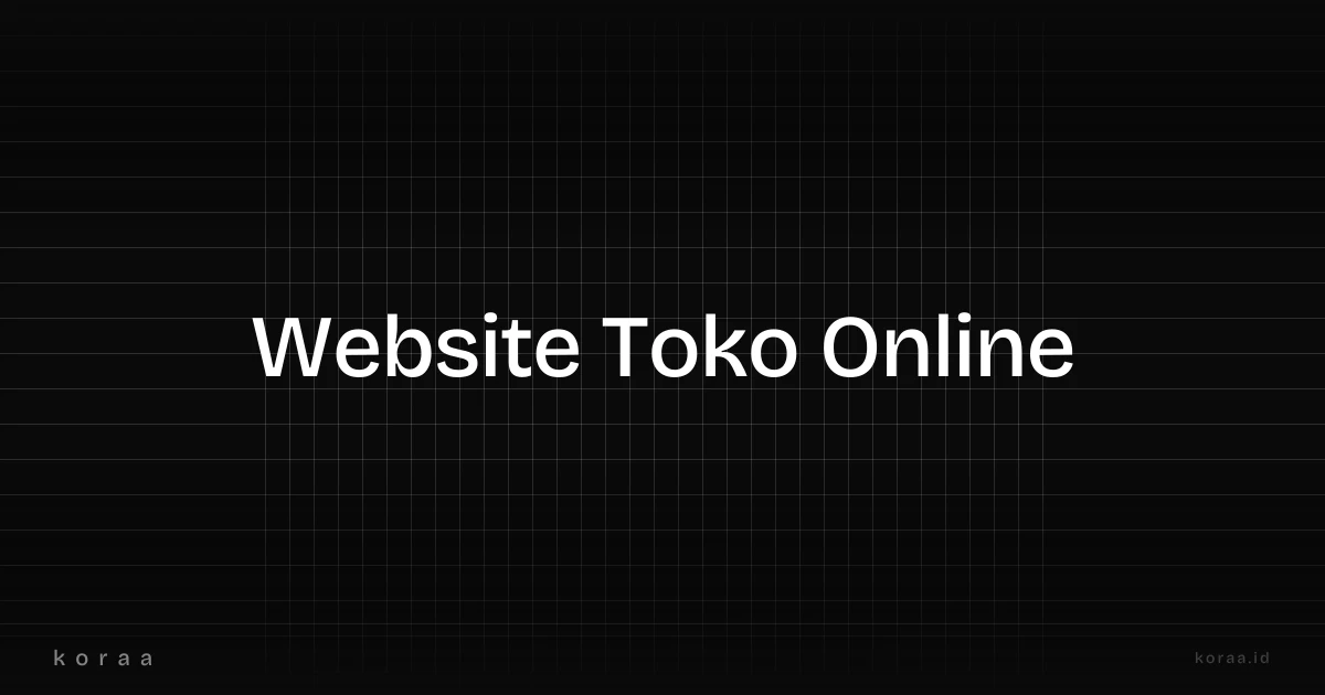 Ilustrasi fitur-fitur wajib yang harus ada di website toko online