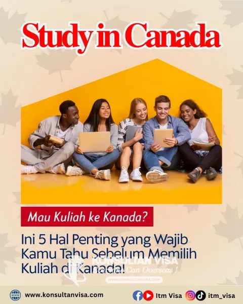 Mau Kuliah ke Kanada? Ini 5 Hal Penting yang Wajib Kamu Tahu!