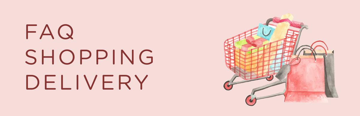 FAQ, Shopping & Delivery