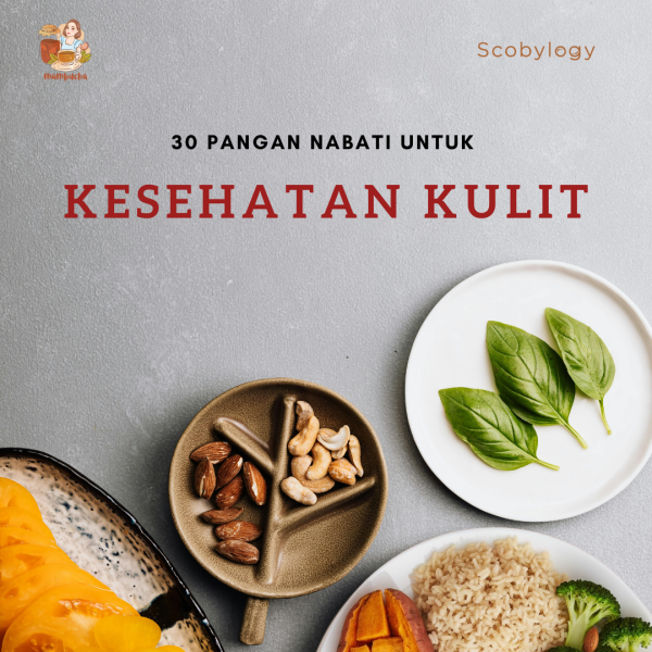 30 Pangan Nabati untuk Kesehatan Kulit (E-Book)