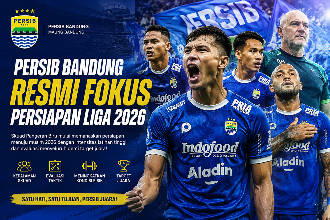 Persib Bandung Resmi Fokus Persiapan Liga Musim 2026