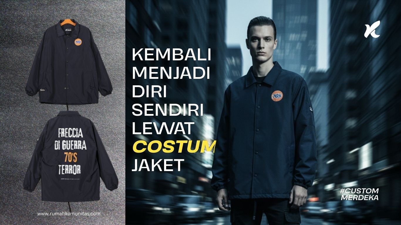 Kembali Menjadi Diri Sendiri Lewat Pakaian Custom