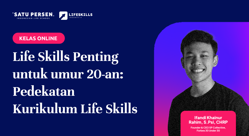 Life Skills Penting untuk umur 20-an: Pedekatan Kurikulum Life Skills