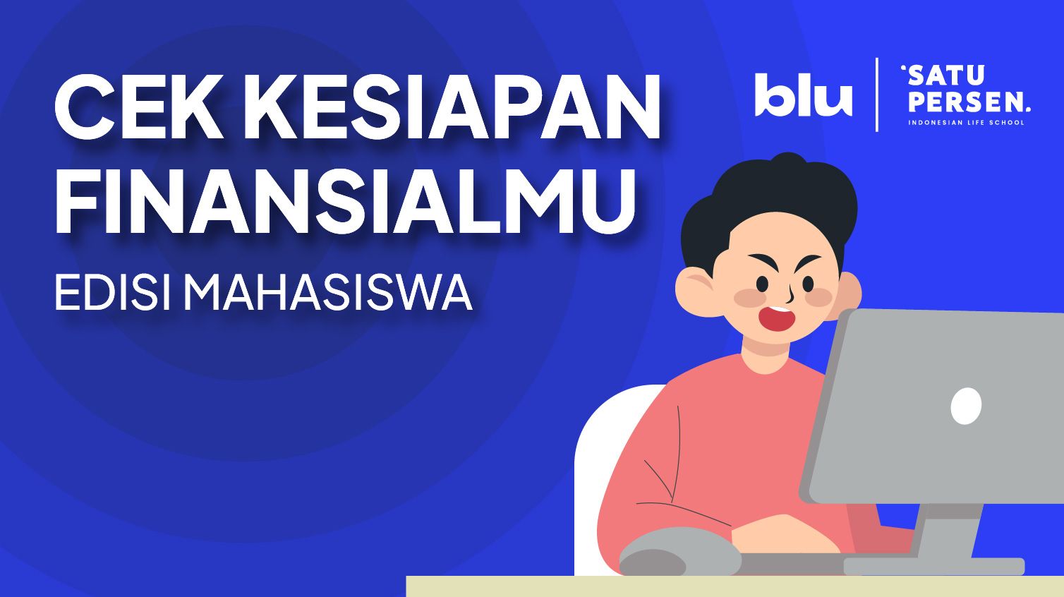 Cek Kesiapan Finansialmu:  Edisi Pejuang Rupiah (Untuk Mahasiswa)