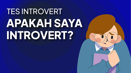 Tes Introvert: Apakah Saya Introvert? Berapa Skor Introvert Kamu?