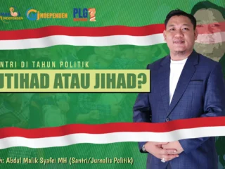 Santri di Tahun Politik: Ijtihad atau Jihad?