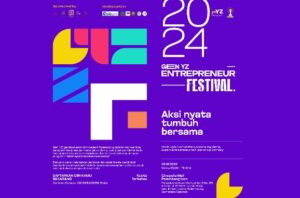 Buka Peluang Bisnis Bagi Gen YZ, Event Gen YZ Entrepreuner Festival Miliki Banyak Keuntungan