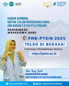 PMB PTKIN 2024 Resmi di Buka, UIN Raden Fatah Siap Terima Mahasiswa Baru